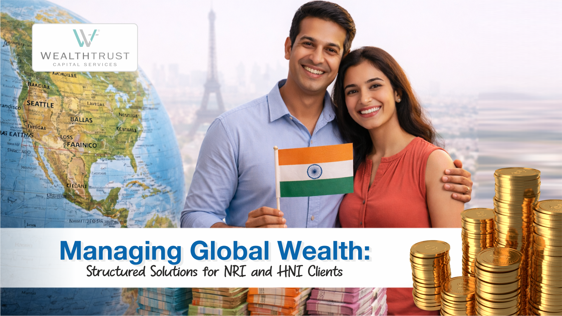 Managing Global Wealth: Structured Solutions for NRI and HNI Clients